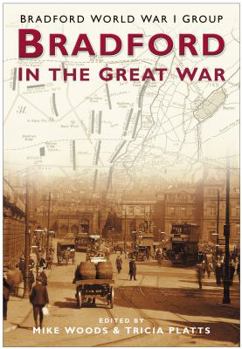 Paperback Bradford in the Great War (Bradford World War I Group) Book