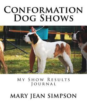 Paperback Conformation Dog Shows: My Show Results Journal Book