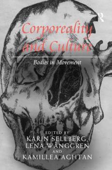 Hardcover Corporeality and Culture: Bodies in Movement Book