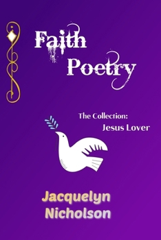 Paperback Faith Poetry: The Collection, Jesus Lover Book
