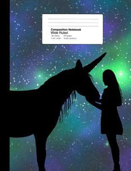 Composition Notebook Wide Ruled 7.44 x 9.69 Inches 100 sheets / 200 pages: Pet Unicorn and Green Galaxy Nebula