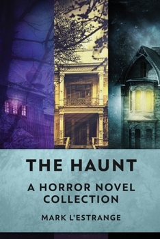 Paperback The Haunt: A Horror Novel Collection Book