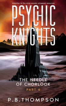 Paperback The Needle of Chorlook: Psychic Knights Book