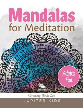 Paperback Mandalas for Meditation (Adults Fun): Coloring Book Zen Book