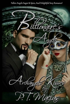 Paperback Billionaire's Angel: Fallen Angels Sugar & Spice, And Delightful Sexy Romance! Book