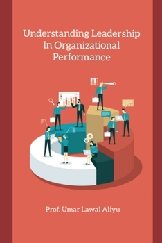 Paperback Understanding Leadership In Organizational Performance Book