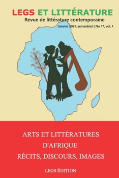 Paperback Arts et Littératures d'Afrique. Récits, Discours, Images: Legs et Littérature No 17, Vol. I [French] Book