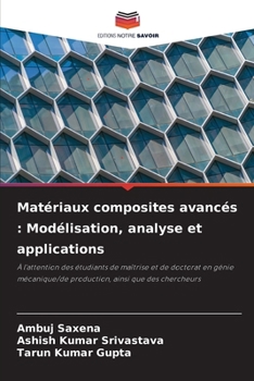 Matériaux composites avancés: Modélisation, analyse et applications (French Edition)