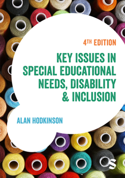 Paperback Key Issues in Special Educational Needs, Disability and Inclusion Book