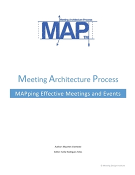 Paperback The Meeting Architecture Process: Planning a meeting or event: Spend wisely Book