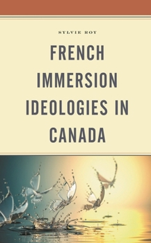 Paperback French Immersion Ideologies in Canada Book