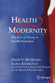 Paperback Health and Modernity: The Role of Theory in Health Promotion Book