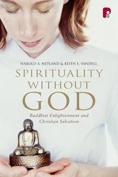 Paperback Spirituality Without God: Buddhist Enlightenment and Christian Salvation Book
