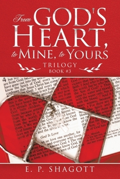 Paperback From God's Heart, to Mine, to Yours: Trilogy Book