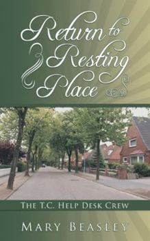 Paperback Return to Resting Place: The T.c. Help Desk Crew Book