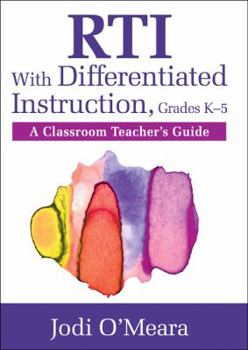 Paperback RTI With Differentiated Instruction, Grades K-5: A Classroom Teacher's Guide Book