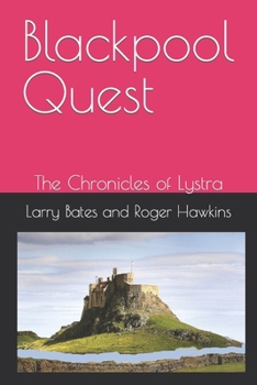 Paperback The Chronicles of Lystra: Blackpool Quest Plus Ivy Book