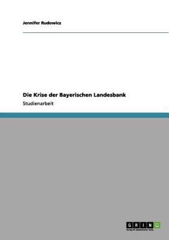 Paperback Die Krise der Bayerischen Landesbank [German] Book