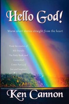 Paperback Hello God!: Warm short stories straight from the heart Book