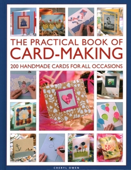Hardcover The Practical Book of Card-Making: 200 Handmade Cards for All Occasions Book