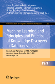Paperback Machine Learning and Principles and Practice of Knowledge Discovery in Databases: International Workshops of Ecml Pkdd 2022, Grenoble, France, Septemb Book