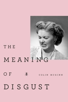 Hardcover The Meaning of Disgust Book