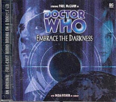 Embrace the Darkness - Book #31 of the Big Finish Monthly Range