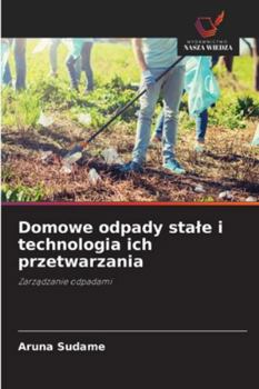 Paperback Domowe odpady stale i technologia ich przetwarzania [Polish] Book