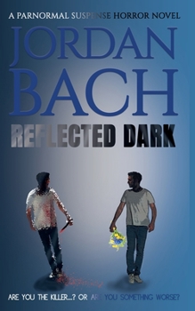 Paperback Reflected Dark: A Paranormal Suspense Horror Novel Book