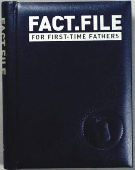 Spiral-bound Fact .File for First-Time Fathers Book