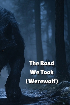 Paperback The Road We Took (Werewolf) Book