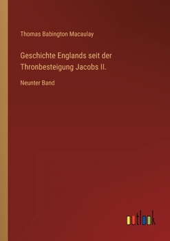 Paperback Geschichte Englands seit der Thronbesteigung Jacobs II.: Neunter Band [German] Book