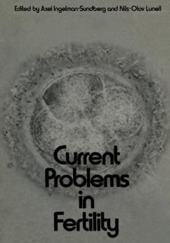 Paperback Current Problems in Fertility: Based on the Ifa Symposium Held in Stockholm, Sweden, April 2-4, 1970. Sponsored by Åhlen-Stiftelsen, Sven Och Dagmar S Book