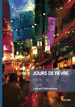 Paperback Jours de fièvre [French] Book