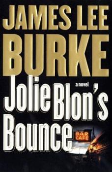 Jolie Blon's Bounce - Book #12 of the Dave Robicheaux