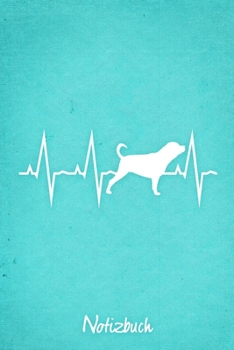 Notizbuch: Türkises liniertes Rottweiler Herzschlag Hunde Notizheft ca DIN A5 weiß liniert 110 Seiten (German Edition)