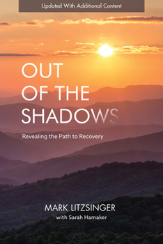 Paperback Out of the Shadows: Revealing the Path to Recovery Book