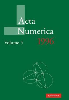 ACTA Numerica 1996, Volume 5 - Book #5 of the Acta Numerica Volumes