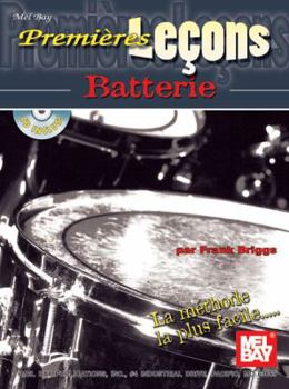 Paperback Premieres Lecons: Batterie [With CD] [French] Book