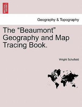 Paperback The "Beaumont" Geography and Map Tracing Book. Book