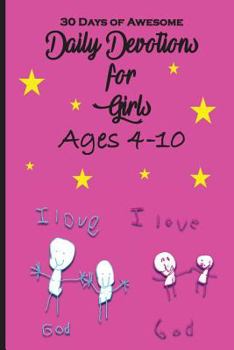 Paperback 30 Days of Awesome Daily Devotions for Girls Ages 4-10 Book