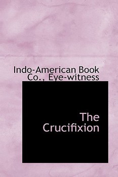 Paperback The Crucifixion Book