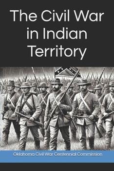 Paperback The Civil War in Indian Territory Book