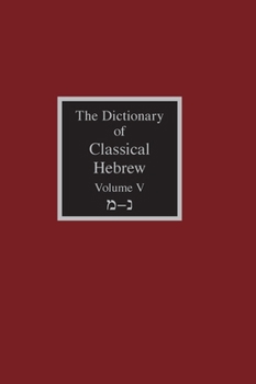 The Dictionary of Classical Hebrew, Vol. 5: Mem-Nun