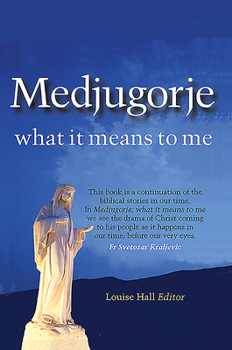 Paperback Medjugorje: What It Means to Me Book