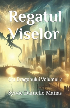 Paperback Regatul Viselor: Ora Dragonului Volumul 2 [Romansh] Book