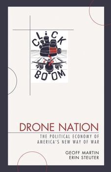 Paperback Drone Nation: The Political Economy of America's New Way of War Book