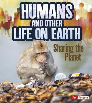 Paperback Humans and Other Life on Earth: Sharing the Planet Book