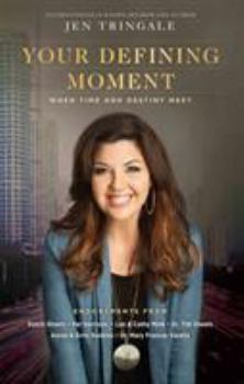 Paperback Your Defining Moment: When Time and Destiny Meet Book
