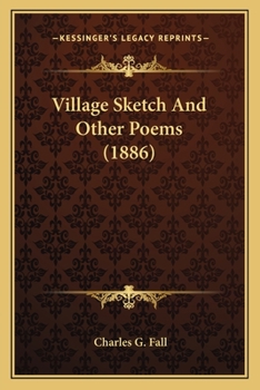 Paperback Village Sketch And Other Poems (1886) Book